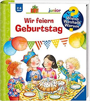Wieso? Weshalb? Warum? junior, Band 27 - Wir feiern Geburtstag