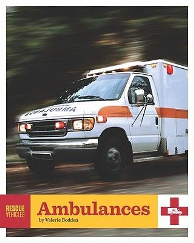 Ambulances (Rescue Vehicles) - Bodden, Valerie