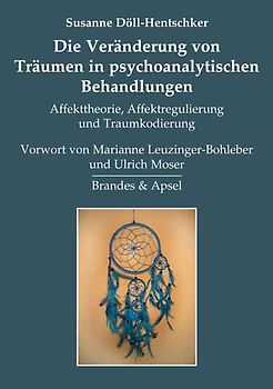 Die Veränderung von Träumen in psychoanalytischen Behandlungen