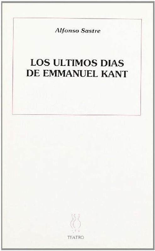 Ultimos días de Emanuel Kant