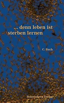 ... denn leben ist sterben lernen