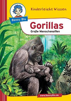 Benny Blu - Gorillas. Grosse Menschenaffen