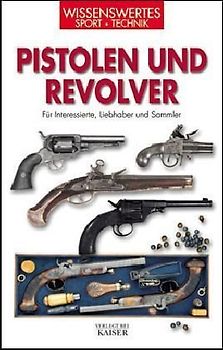 Pistolen und Revolver