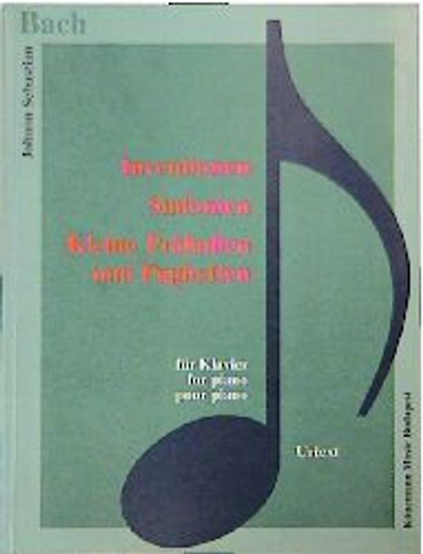 Inventionen, Sinfonien, Kleine Präludien und Fughetten. Für Klavier