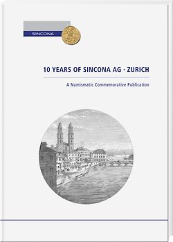 10 Years of Sincona AG Zurich