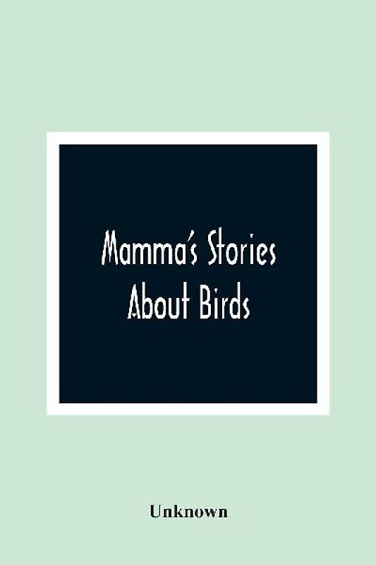 Mamma'S Stories About Birds