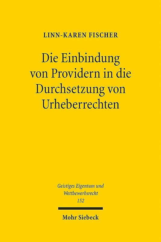 Die Einbindung von Providern in die Durchsetzung von Urheberrechten