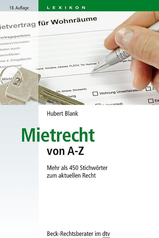 Mietrecht von A - Z. Mehr als 450 Stichwörter zum aktuellen Recht