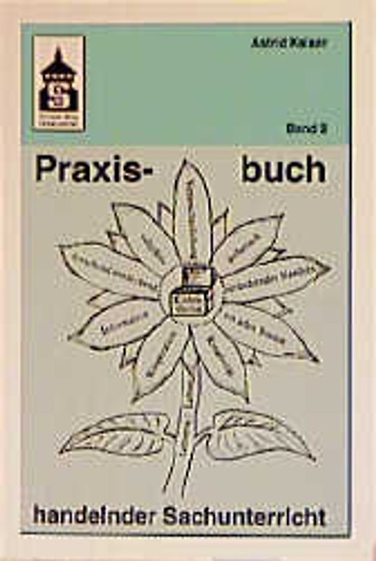 Praxisbuch handelnder Sachunterricht