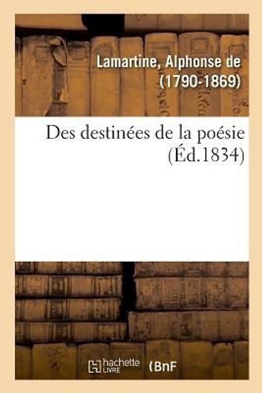 Des Destinées de la Poésie