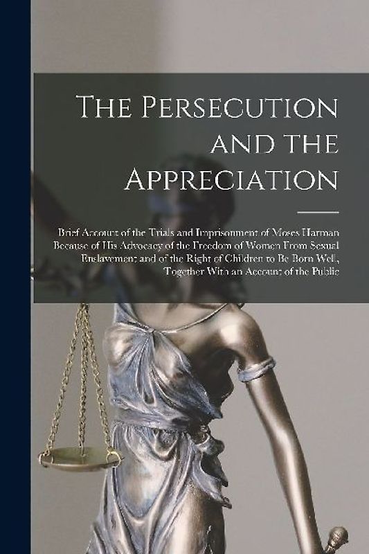The Persecution and the Appreciation