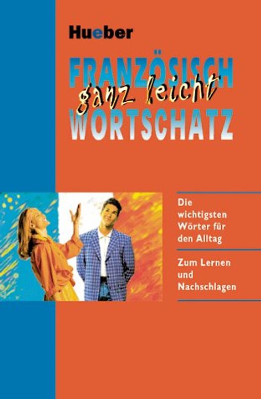 Französisch ganz leicht Wortschatz