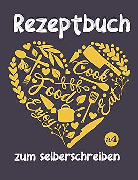 Rezeptbuch zum selberschreiben a4: Blanko Kochbuch für 120 Rezepte , Muttertagsgeschenk, geburtstagsgeschenk für mama , papa . kochbuch | backbuch selbst schreiben personalisiert
