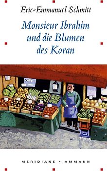 Monsieur Ibrahim und die Blumen des Koran