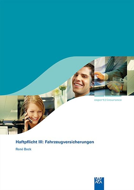 Haftpflicht III: Fahrzeugversicherungen