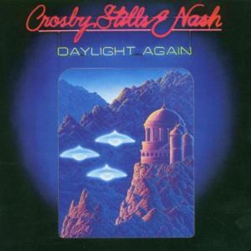 Stills & Nash Crosby - Daylight Again