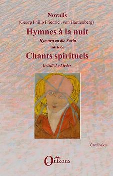 Hymnes à la nuit / Hymnen an die Nacht