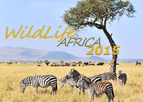 Wildlife Afrika  Kalender 2015 (DIN A3)