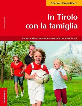 In Tirolo con la famiglia