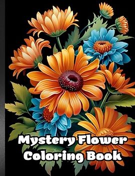 Floral Delights: with 100+ Explore the Enchanting World of Flowers in this Relaxing Coloring Adventure (Magical Blooms Coloring Series, Band 1)