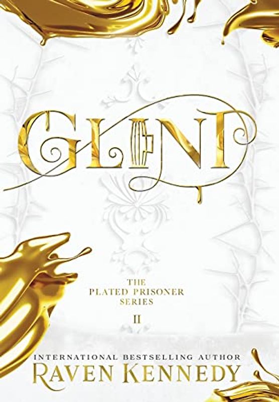 Glint (The Plated Prisoner, Band 2)