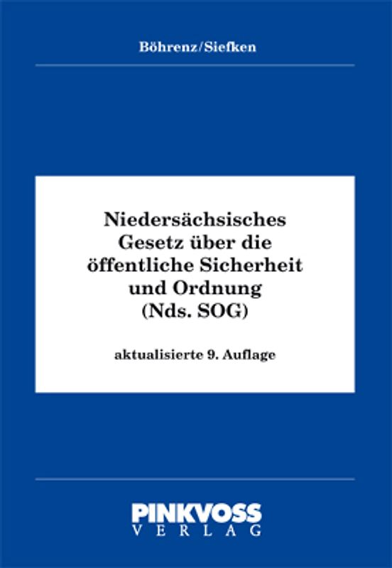 Niedersächsisches Gesetz über die öffentliche Sicherheit und Ordnung ( SOG )