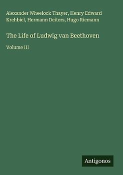 The Life of Ludwig van Beethoven