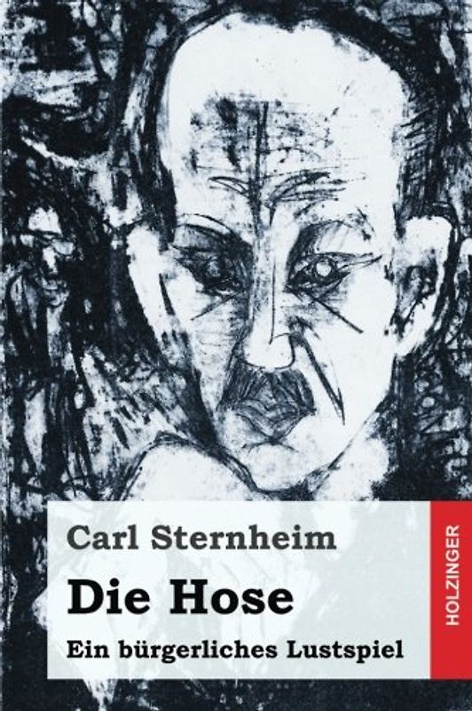 Die Hose: Ein bürgerliches Lustspiel