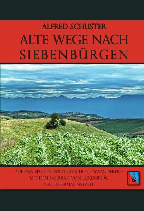 Alte Wege nach Siebenbürgen