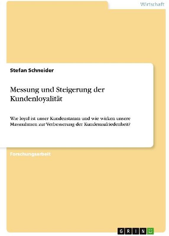 Messung und Steigerung der Kundenloyalität