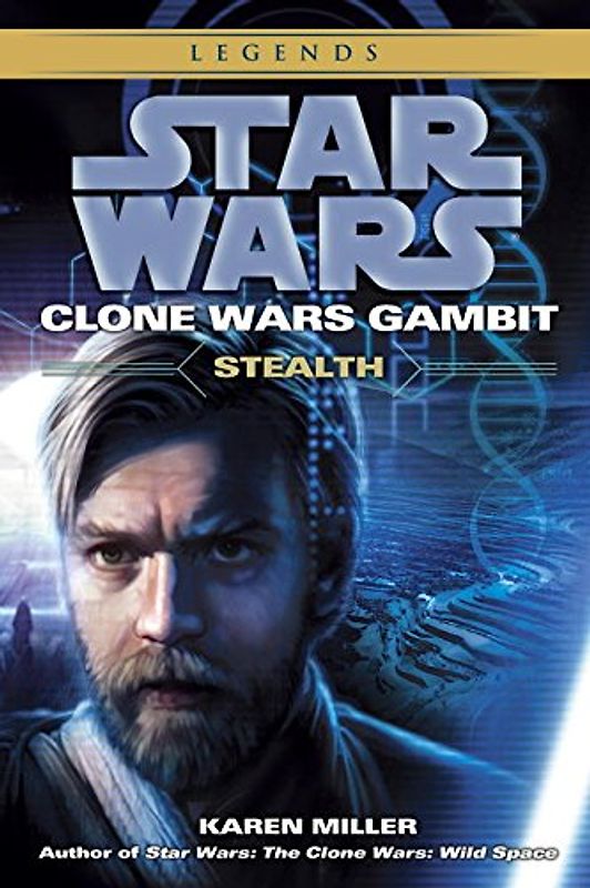 Star Wars: Clone Wars Gambit: Stealth - Karen Miller
