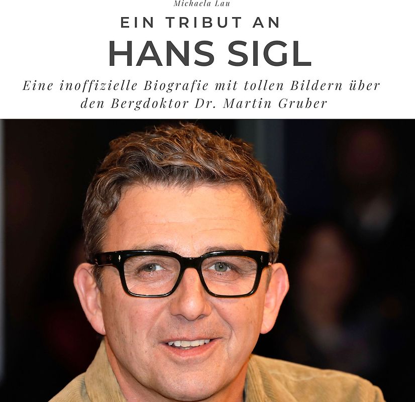 Ein Tribut an Hans Sigl