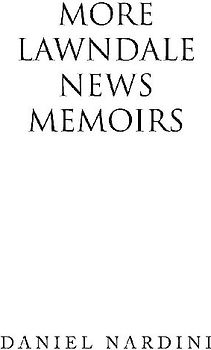 More Lawndale News Memoirs