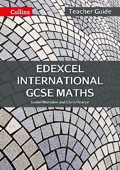 Edexcel International GCSE - Edexcel International GCSE Maths Teacher Guide