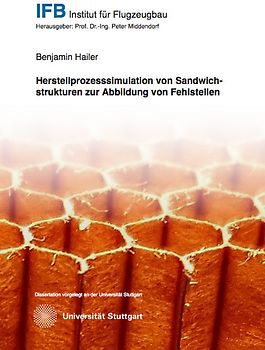 Herstellprozesssimulation von Sandwichstrukturen zur Abbildung von Fehlstellen