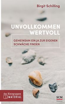 Unvollkommen wertvoll - das Kleingruppenmaterial