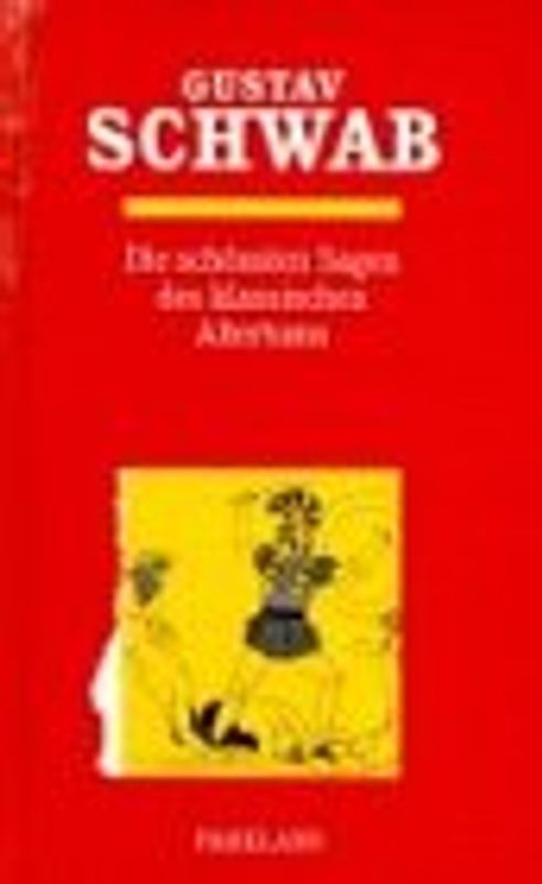 Die schönsten Sagen des klassischen Altertums