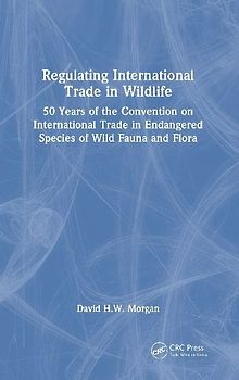Regulating International Trade in Wildlife