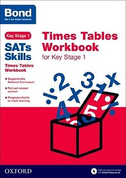 Bond SATs Skills: Times Tables Workbook for Key Stage 1