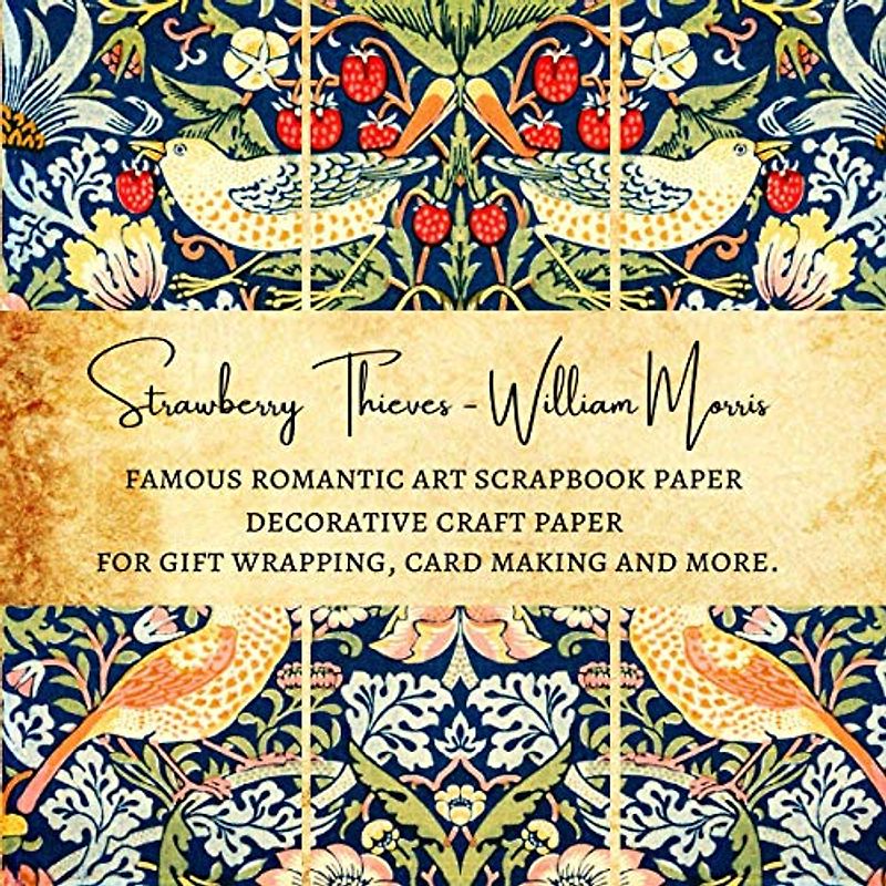 Strawberry Thieves William Morris Famous Romantic Art Scrapbook Paper | Decorative Craft Paper for Gift Wrapping, Card Making and More: Premium Sheets for Scrapbooking Projects