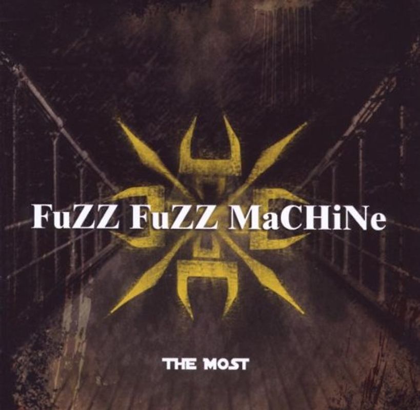 Fuzz Fuzz Machine - The Most