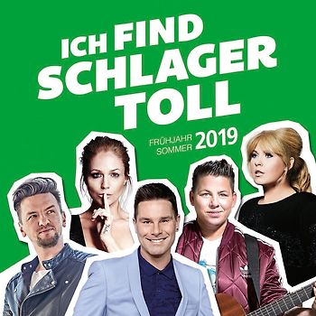 Various - Ich Find Schlager Toll-Frühjahr/Sommer 2019 [2 CDs]