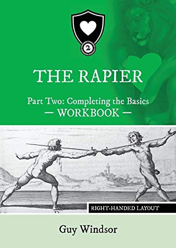 The Rapier Part Two Completing The Basics Workbook: Right Handed Layout (The Rapier Workbooks, Right Handed Layout, Band 2)