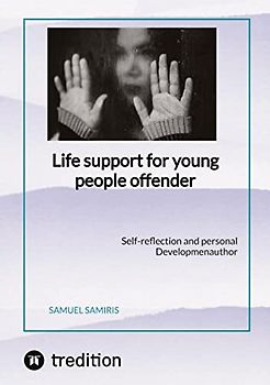 Life support for young people offender: Self-reflection and personal Developmenauthor