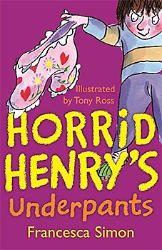Horrid Henry's Underpants - Simon, Francesca