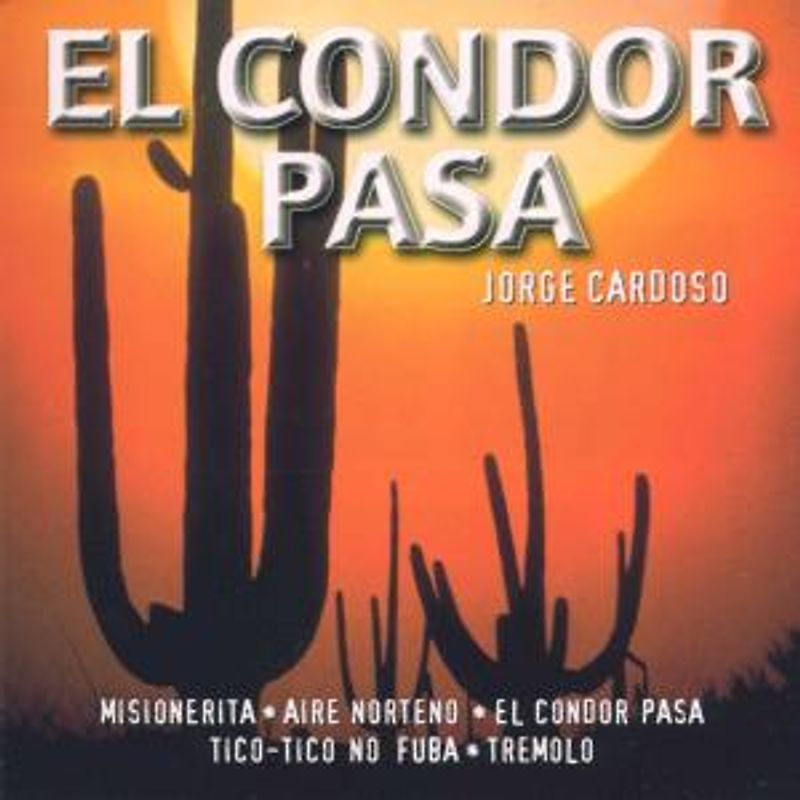 Jorge Cardoso - El Condor Pasa