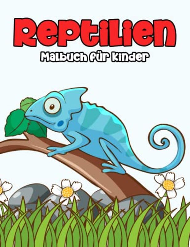 Reptilien Malbuch für Kinder: Ein Super Malbuch mit 80 Seiten mit Niedlichen und Einfachen Reptilien Illustrationen für Kinder von 4-8 Jahren: Ein Tolles Geschenk für Jungen und Mädchen