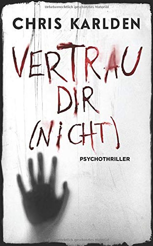 Vertrau dir (nicht): Psychothriller