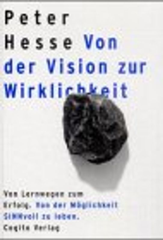 Von der Vision zur Wirklichkeit