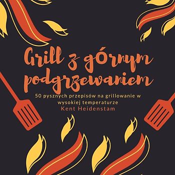 Grill z górnym podgrzewaniem